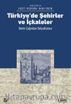 Türkiye’de Şehirler ve İçkaleler: Demir Çağından Selçuklulara