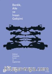 Benlik, Aile ve İnsan Gelişimi <br /> Kültürel Psikoloji