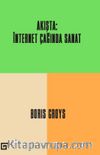 Akışta: İnternet Çağında Sanat