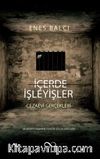İçerde İşleyişler & Cezaevi Gerçekleri