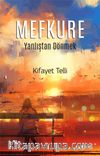 Mefkure 1 & Yanlıştan Dönmek