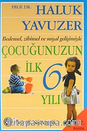 Çocuğunuzun İlk 6 Yılı