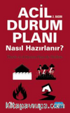 Acil Durum Planı Nasıl Hazırlanır? & Örnek Acil Durum Planı ile Birlikte