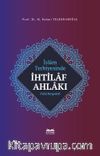 İslam Terbiyesinde İhtilaf Ahlakı