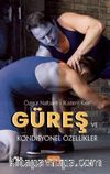 Güreş ve Kondisyonel Özellikler