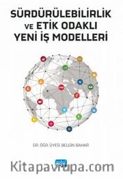 Sürdürülebilirlik ve Etik Odaklı Yeni İş Modelleri