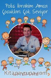 Polis İbrahim Amca Çocukları Çok Seviyor