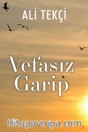 Vefasız Garip