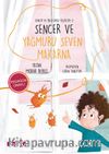 Sencer ve Bilgi Dolu Keşifleri 2 / Sencer ve Yağmuru Seven Makarna
