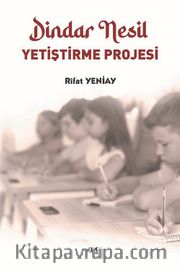 Dindar Nesil Yetiştirme Projesi