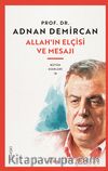 Allah’ın Elçisi ve Mesajı