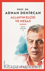 Allah’ın Elçisi ve Mesajı