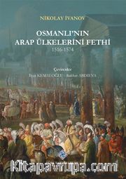 Osmanlı'nın Arap Ülkelerini Fethi (1516-1574)