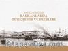Batılı Gözüyle Balkanlarda Türk Şehir ve Eserleri