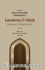 Levamiu’l-Ukûl Ramûzu’l-Ehadîs Şerhi 5.Cilt