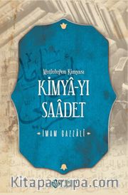 Kimyayı Saadet (Mutluluğun Kimyası) (Karton Kapak)
