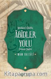 Abidler Yolu Minhacul Abidin (Karton Kapak)