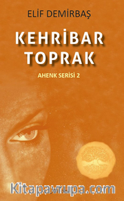 Kehribar - Toprak (Ahenk Serisi 2)