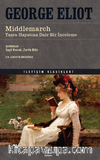 Middlemarch / Taşra Hayatına Dair Bir İnceleme
