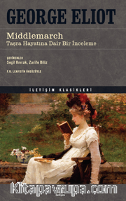 Middlemarch / Taşra Hayatına Dair Bir İnceleme