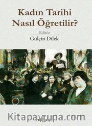 Kadın Tarihi Nasıl Öğretilir?