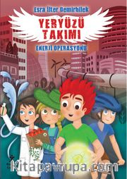 Yeryüzü Takımı / Enerji Operasyonu