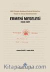 ABD Yüksek Komiseri Amiral Bristol'un Rapor ve Savaş Günlüklerinde Ermeni Meselesi (1919-1927)