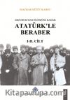 Erzurum'dan Ölümüne Kadar Atatürk'le Beraber (I-II.Cilt Takım)