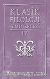 Klasik Filoloji Seminerleri IV
