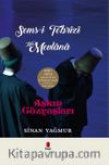 Aşkın Gözyaşları - Şems-i Tebrizi Hz. Mevlana (2 Kitap Bir Arada)