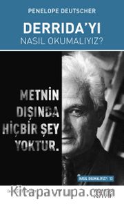 Derrida’yı Nasıl Okumalıyız?