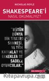 Shakespeare’i Nasıl Okumalıyız?
