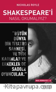 Shakespeare’i Nasıl Okumalıyız?