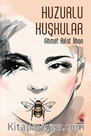 Huzurlu Kuşkular