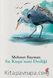 Su Kuşunun Dediği