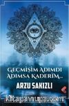 Geçmişim Adımdı Adımsa Kaderim
