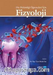 Diş Hekimliği Öğrencileri İçin Tıbbi Fizyoloji