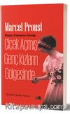 Çiçek Açmış Genç Kızların Gölgesinde & Kayıp Zamanın İzinde (2. Kitap)