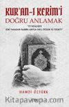 Kur’an-ı Kerim’i Doğru Anlamak
