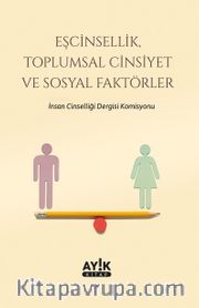 Eşcinsellik, Toplumsal Cinsiyet ve Sosyal Faktörler