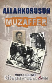 Allah Korusun Muzaffer