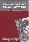 İslami Hareketler ve Kıyamlar Tarihi (2 Cilt tek kitapta)