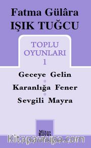 Tuğcu Toplu Oyunları 1 / Fatma Gülara Işık
