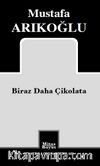 Biraz Daha Çikolata
