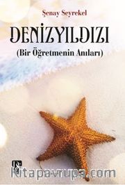 Denizyıldızı (Bir Öğretmenin Anıları)