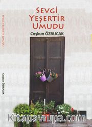 Sevgi Yeşertir Umudu