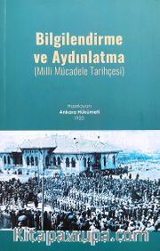 Bilgilendirme ve Aydınlanma (Milli Mücadele Tarihçesi)
