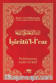 Risale-i Nur Külliyatindan  İşaratü’l-İ’caz Çanta Boy (Tek Renk)