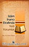 İslam İnancı Etrafında Yerli Yorumlar
