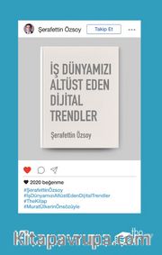 İş Dünyamızı Altüst Eden Dijital Trendler